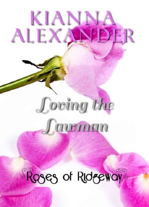 [The Roses of Ridgeway 03] • Loving the Lawman